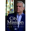 KNYGA Huw Edwards City Mission: Story Welsh Chapel