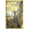 KNYGA Huw Lewis To Hear the Skylark's Song