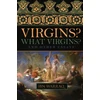 KNYGA Ibn Warraq., Ibn Warraq Virgins? What Virgins?, And Other Essays