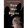 KNYGA Igort How War Begins