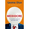 KNYGA Ijeoma Oluo Mediocre