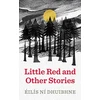 KNYGA Ils N Dhuibhne Little Raudona and Other Stories