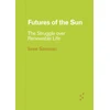 KNYGA Imre Szeman Futures of the Sun