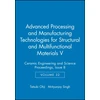 KNYGA International Conference on Advanced Ceramics and Composites (35th 2011 Daytona Beach, Fla.) Advanced Processing and Manufacturing Technologies for Structural and Multifunctional Materials V, Volume 32, Issue 8