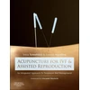 KNYGA Irina Szmelskyj Acupuncture for IVF and Assisted Reproduction
