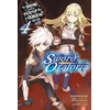 KNYGA Is It Wrong to Try to Pick Up Girls in a Dungeon? On the Side: Sword Oratoria, Vol. 4