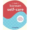 KNYGA Isa Kujawski Book of Korean Self-Care