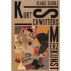 KNYGA Isabel Schulz Kurt Schwitters: Merzkunst