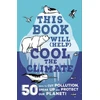 KNYGA Isabel Thomas This Book Will (Help) Cool the Climate