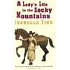 KNYGA Isabella L Bird Lady's Life In The Rocky Mountains