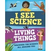 KNYGA Izzi Howell I See Science: Living Things
