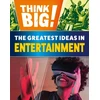 KNYGA Izzi Howell Think Big!: The Greatest Ideas in Entertainment