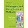 KNYGA J A Kiernan Histological and Histochemical Methods, fifth edition