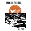 KNYGA J A Tyler Only and Ever This
