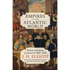 KNYGA J H Elliott Empires of the Atlantic World