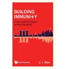 KNYGA J J Woo Building Immunity: Crisis And Contagion In The City State