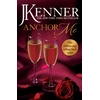 KNYGA J Kenner Anchor Me: Stark Series Book 4