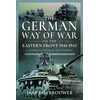 KNYGA Jaap Jan Brouwer German Way of War on the Eastern Front, 1941-1943