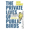 KNYGA Jack Gedney The Private Lives of Public Birds