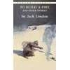 KNYGA Jack London To Build a Fire and Other Stories