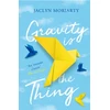 KNYGA Jaclyn Moriarty Gravity Is the Thing