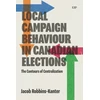 KNYGA Jacob Robbins Kanter Local Campaign Behaviour in Canadian Elections