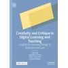 KNYGA Jacqueline Baxter Creativity and Critique in Digital Learning and Teaching