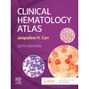 KNYGA Jacqueline H Carr Clinical Hematology Atlas