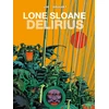 KNYGA Jacques Lob Lone Sloane: Delirius Vol. 1