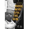 KNYGA Jaha Nailah Avery Those Who Saw the Sun