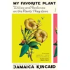 KNYGA Jamaica Kincaid My Favorite Plant