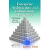 KNYGA James A Scholz Enterprise Architecture and Information Assurance