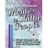 KNYGA James Alexander Memos to Shitty People: A Delightful & Vulgar Adult Coloring Book