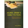 KNYGA James Bailey Muriel Spark's Early Fiction