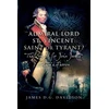 KNYGA James D. G. Davidson Admiral Lord St. Vincent - Saint or Tyrant?
