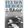 KNYGA James H Hallas Fly Boy Heroes