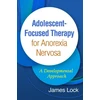 KNYGA James Lock Adolescent-Focused Therapy for Anorexia Nervosa