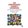 KNYGA James M Kerr Indispensable Leader's Handbook