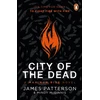 KNYGA James Patterson City of the Dead: A Maximum Ride Novel