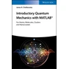 KNYGA James R Chelikowsky Introductory Quantum Mechanics with MATLAB