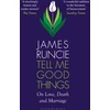 KNYGA James Runcie Tell Me Good Things