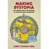 KNYGA James Stevens Curl Making Dystopia