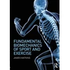 KNYGA James Watkins Fundamental Biomechanics of Sport and Exercise