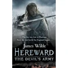 KNYGA James Wilde Hereward: The Devil's Army (The Hereward Chronicles: book 2)