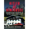 KNYGA James Wilson Hitler at Hintersee