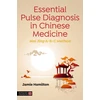 KNYGA Jamie Hamilton Essential Pulse Diagnosis in Chinese Medicine