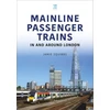 KNYGA Jamie Squibbs Mainline Passenger Trains In and Around London