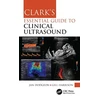 KNYGA Jan Dodgeon Clark's Essential Guide to Clinical Ultrasound
