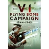 KNYGA Jan Gore V1 Flying Bomb Campaign 1944-1945