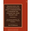 KNYGA Jan H Dalhuisen Dalhuisen on Transnational and Comparative Commercial, Financial and Trade Law Volume 2